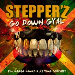 Go Down Gyal (feat. Ragga Ranks, DJ King Serenity)