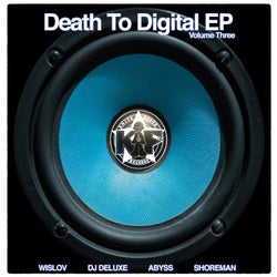 Death To Digital Vol.3