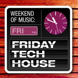 A Weekend Of Music: Friday Tech House