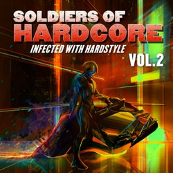 Soldiers of Hardcore, Vol.2 (Infected With Hardstyle)