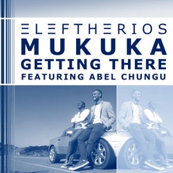 Getting There (feat. Abel Chungu)