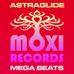 Moxi Mega Beats Vol 6 - Astraglide