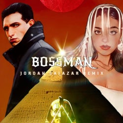 Bossman (feat. Kenshi Killzzz & Yonny) [Jordan Salazar Remix]