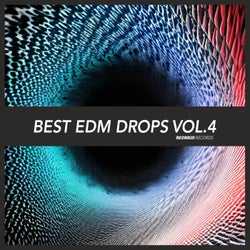 Best EDM Drops, Vol. 4