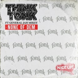 None Of Dem (feat. General Jah Mikey)