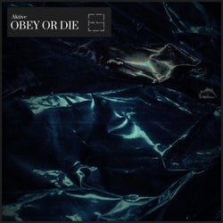 Obey Or Die