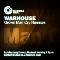 Grown Man Cry Remixes