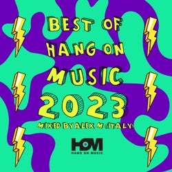Best Of Hang On Music 2023 Mixed By Alex M (Italy)