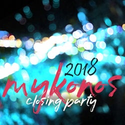 Mykonos (Closing Party 2018)