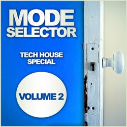 Mode Selector, Vol. 2: Tech House Special