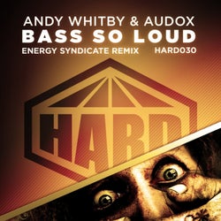 Bass So Loud (Energy Syndicate Remix)
