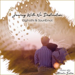 Journey with No Destination