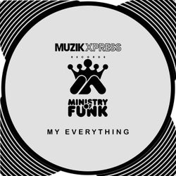 Ministry Of Funk - My Everything
