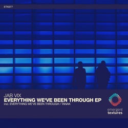 Everything We've Been Through