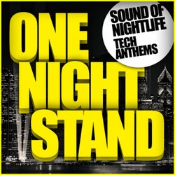 One Night Stand, Sound Of Nightlife: Tech Anthems