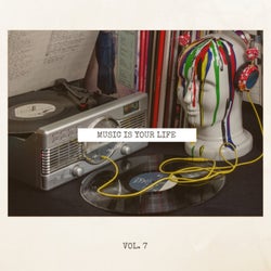 Music Is Your Life, Vol. 7