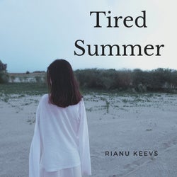Tired summer