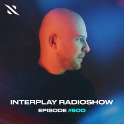 Interplay Radio Episode 500