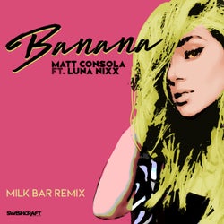 Banana (Milk Bar Remix)
