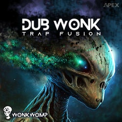 DUB WoNK Trap Fusion