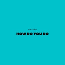 How Do You Do (Nybo Remix)