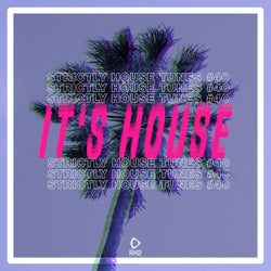 It's House: Strictly House Vol. 40