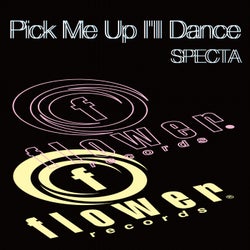 Pick Me Up I'll Dance