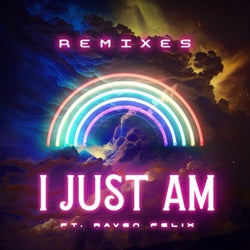 I Just Am (The Remixes)