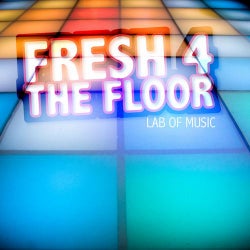Fresh 4 The Floor