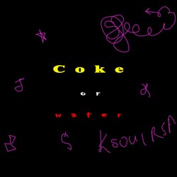 coke or water