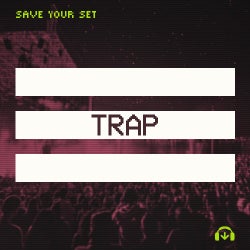 Save Your Set: Trap