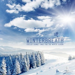 Winterbreath - Chilled Lounge Tunes For The Winter Season