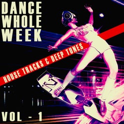 Dance Whole Week - Vol.1
