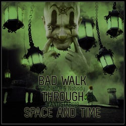 Bad Walk Through Space and Time