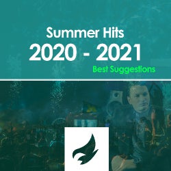 Summer Hits 2020 - 2021 (Best Suggestions)