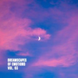 Dreamscapes Of Emotions, Vol. 3