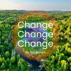 Change Change Change