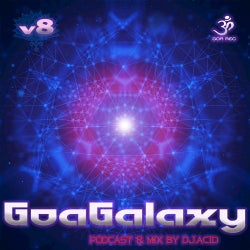 Goa Galaxy, Vol. 8 (Podcast & Mix)