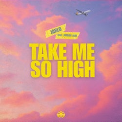 Take Me So High (Extended Mix)