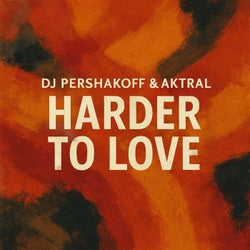 Harder to love