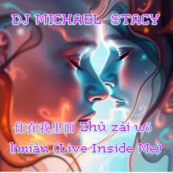Zhu Zai W? L?mian (Live Inside Me)
