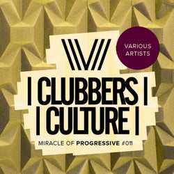 Clubbers Culture: Miracle Of Progressive #011