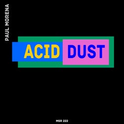 Acid Dust