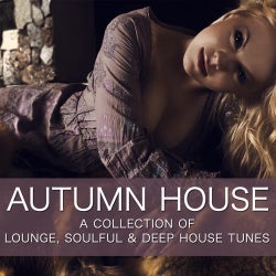 Autumn House - A Collection Of Lounge & Deep House Tunes