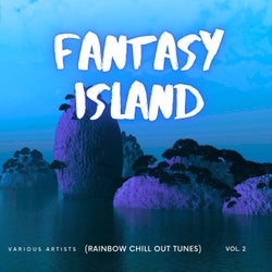 Fantasy Island (Rainbow Chill out Tunes), Vol. 2