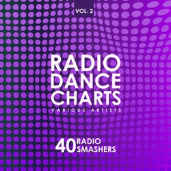 Radio Dance Charts, Vol. 2 (40 Radio Smashers)