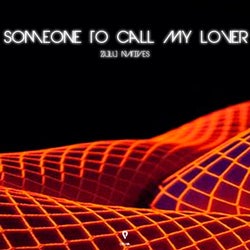 Someone To Call My Lover
