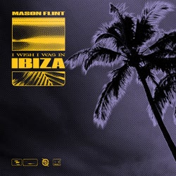 I Wish I Was In Ibiza (Extended Mix)