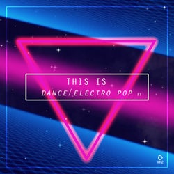 This Is Dance/Electro Pop, Vol. 1