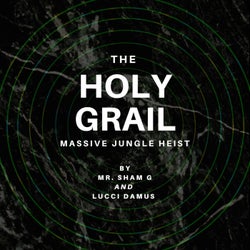 The Holy Grail (Massive Jungle Heist) (feat. Lucci Damus)